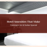 Hotel Amenities That Make Commack Inn & Suites Special
