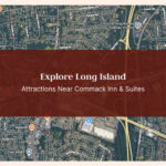 Explore Long Island: Attractions Near Commack Inn & Suites