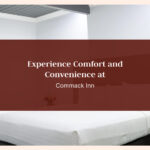 Experience Comfort and Convenience at Commack Inn
