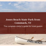 Jones Beach from Commack NY | Commack Inn Hotel Guide