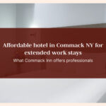 Affordable Hotel in Commack NY for Work Stays | Commack Inn
