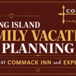 Long Island Family Vacation Planning Stay at Commack Inn and Explore