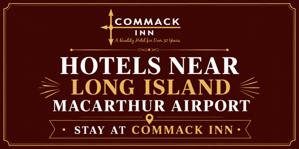 Hotels Near Long Island MacArthur Airport: Stay at Commack Inn